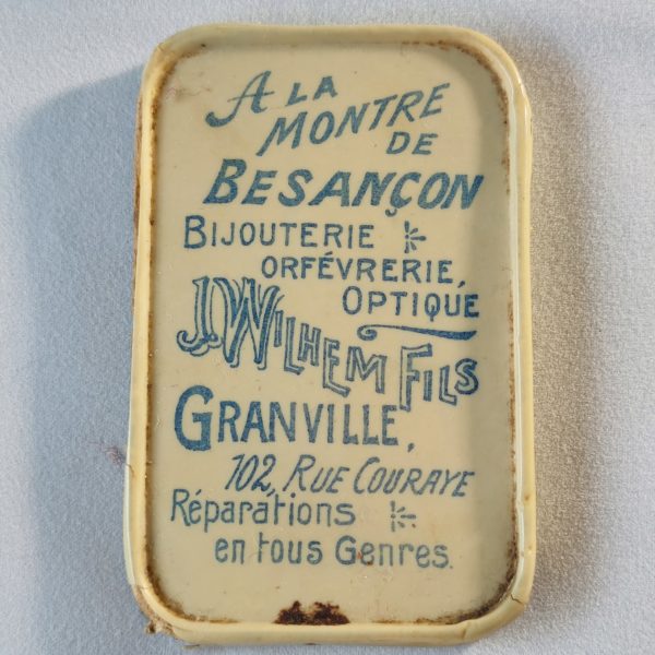 Bijouterie-Orfèvrerie-Optique. "A la montre de Besançon. J. Wilhem Fils, Granville.