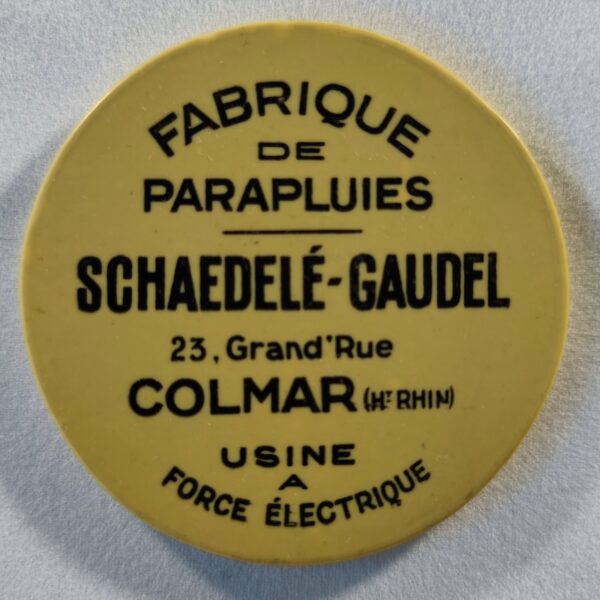 "Fabrique de Parapluies, Schaedelé-Gaudel, Colmar".