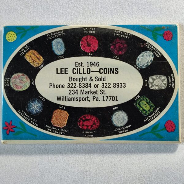 ""Est.1946 Lee Cillo-Coins, Bought & Sold, phone 322-8384 or 322-8933, 234 Market St. Williamsport, Pa. 17701".