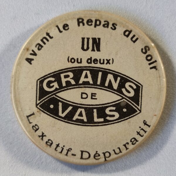 "Grains de Vals", avant le repas du soir, un (ou deux)...Laxatif.(Blanc).