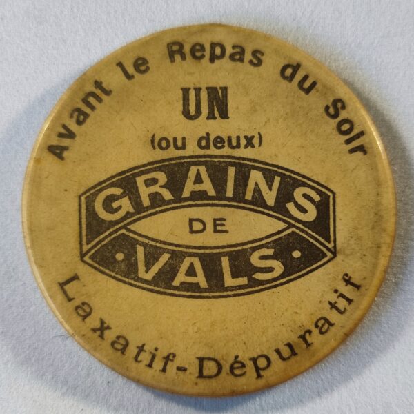 "Grains de Vals", avant le repas du soir, un (ou deux)...Laxatif.(beige).