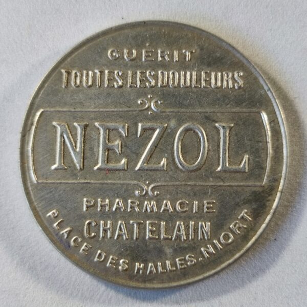 "Nezol"guérit toutes les douleurs, pharmacie Chatelain, Niort. (aluminium).